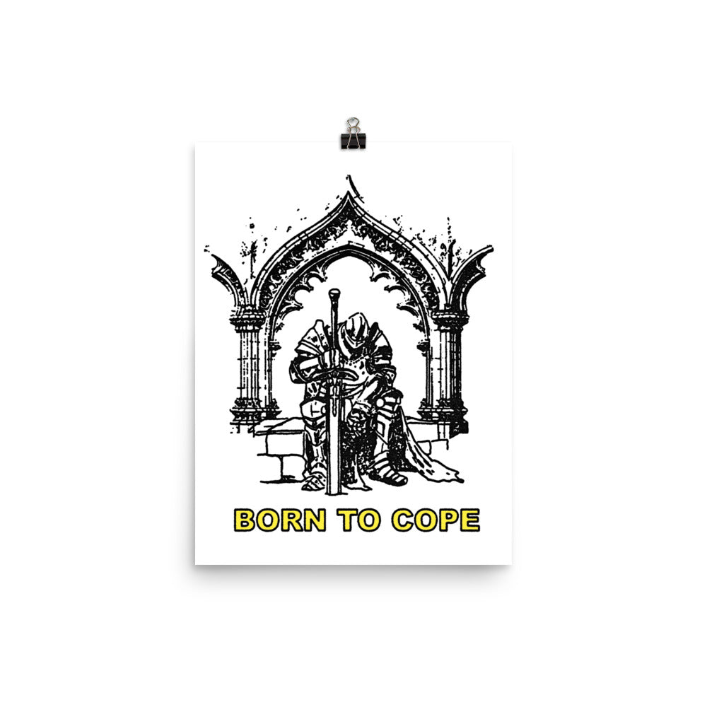 BORN TO COPE  (12in ×16in)