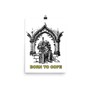 BORN TO COPE  (12in ×16in)