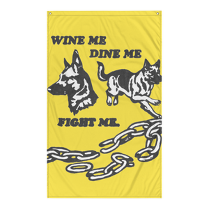 WINE ME DINE ME FIGHT ME (Sharpie) FLAG