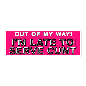 OUT OF MY WAY STICKER